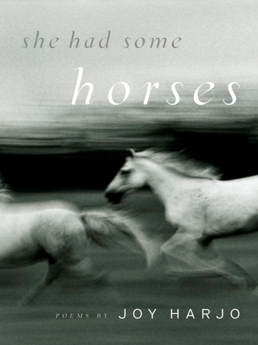 Title details for She Had Some Horses by Joy Harjo - Wait list